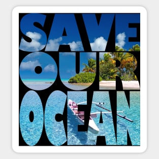 Save Our Ocean Sticker